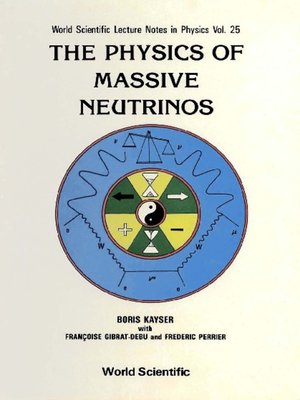 cover image of The Physics of Massive Neutrinos